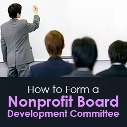 How to Form a Nonprofit Board Development Committee
