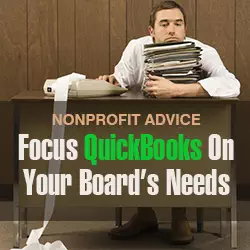 Focus QuickBooks On Your Board’s Needs