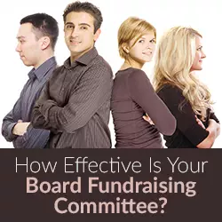 How Effective Is Your Board Fundraising Committee?