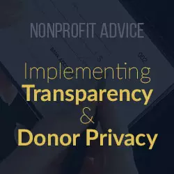 Implementing Transparency and Donor Privacy