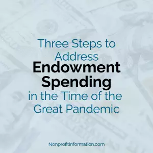 Three Steps to Address Endowment Spending in the Time of the Great Pandemic